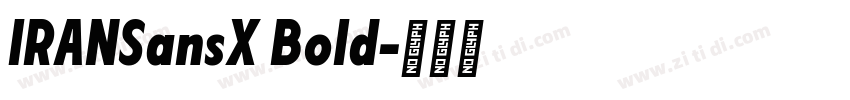 IRANSansX Bold字体转换
